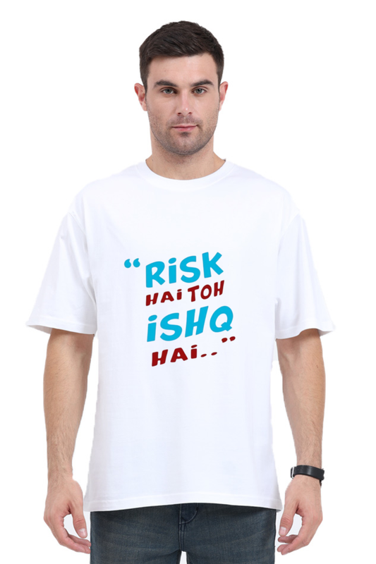 Risk Ishq Printed Oversized T-Shirt