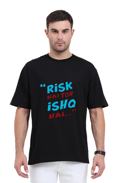 Risk Ishq Printed Oversized T-Shirt